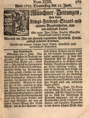 Münchner-Zeitungen, von denen Kriegs-, Friedens- und Staatsbegebenheiten, inn- und ausser Landes (Süddeutsche Presse) Donnerstag 12. Juni 1755