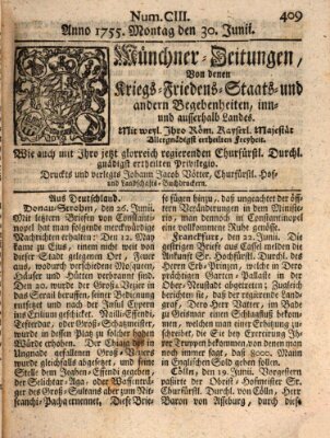 Münchner-Zeitungen, von denen Kriegs-, Friedens- und Staatsbegebenheiten, inn- und ausser Landes (Süddeutsche Presse) Montag 30. Juni 1755