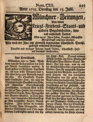 Münchner-Zeitungen, von denen Kriegs-, Friedens- und Staatsbegebenheiten, inn- und ausser Landes (Süddeutsche Presse) Dienstag 15. Juli 1755