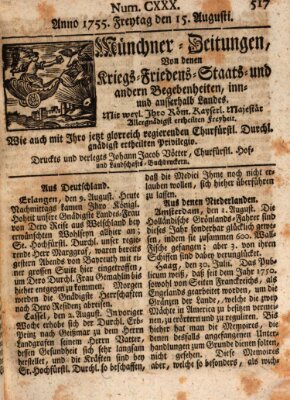 Münchner-Zeitungen, von denen Kriegs-, Friedens- und Staatsbegebenheiten, inn- und ausser Landes (Süddeutsche Presse) Freitag 15. August 1755