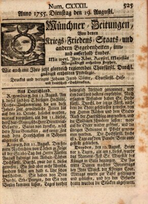 Münchner-Zeitungen, von denen Kriegs-, Friedens- und Staatsbegebenheiten, inn- und ausser Landes (Süddeutsche Presse) Dienstag 19. August 1755