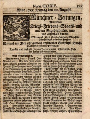 Münchner-Zeitungen, von denen Kriegs-, Friedens- und Staatsbegebenheiten, inn- und ausser Landes (Süddeutsche Presse) Freitag 22. August 1755