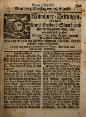 Münchner-Zeitungen, von denen Kriegs-, Friedens- und Staatsbegebenheiten, inn- und ausser Landes (Süddeutsche Presse) Dienstag 26. August 1755