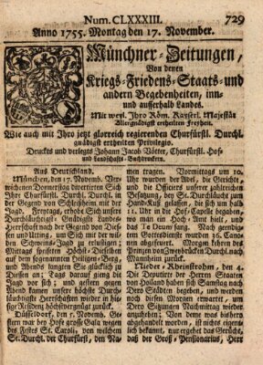 Münchner-Zeitungen, von denen Kriegs-, Friedens- und Staatsbegebenheiten, inn- und ausser Landes (Süddeutsche Presse) Montag 17. November 1755