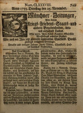 Münchner-Zeitungen, von denen Kriegs-, Friedens- und Staatsbegebenheiten, inn- und ausser Landes (Süddeutsche Presse) Dienstag 25. November 1755