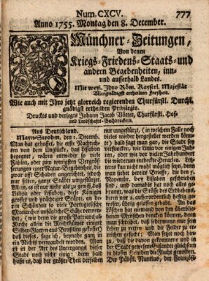 Münchner-Zeitungen, von denen Kriegs-, Friedens- und Staatsbegebenheiten, inn- und ausser Landes (Süddeutsche Presse) Montag 8. Dezember 1755