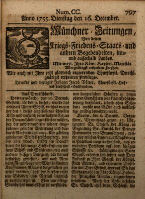 Münchner-Zeitungen, von denen Kriegs-, Friedens- und Staatsbegebenheiten, inn- und ausser Landes (Süddeutsche Presse) Dienstag 16. Dezember 1755