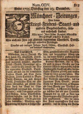 Münchner-Zeitungen, von denen Kriegs-, Friedens- und Staatsbegebenheiten, inn- und ausser Landes (Süddeutsche Presse) Dienstag 23. Dezember 1755