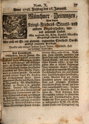 Münchner-Zeitungen, von denen Kriegs-, Friedens- und Staatsbegebenheiten, inn- und ausser Landes (Süddeutsche Presse) Freitag 16. Januar 1756