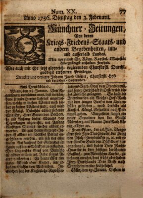 Münchner-Zeitungen, von denen Kriegs-, Friedens- und Staatsbegebenheiten, inn- und ausser Landes (Süddeutsche Presse) Dienstag 3. Februar 1756