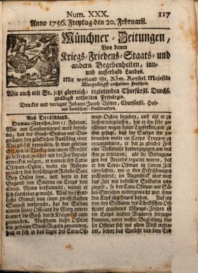 Münchner-Zeitungen, von denen Kriegs-, Friedens- und Staatsbegebenheiten, inn- und ausser Landes (Süddeutsche Presse) Freitag 20. Februar 1756