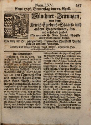 Münchner-Zeitungen, von denen Kriegs-, Friedens- und Staatsbegebenheiten, inn- und ausser Landes (Süddeutsche Presse) Donnerstag 22. April 1756