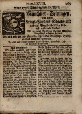 Münchner-Zeitungen, von denen Kriegs-, Friedens- und Staatsbegebenheiten, inn- und ausser Landes (Süddeutsche Presse) Dienstag 27. April 1756