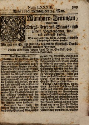 Münchner-Zeitungen, von denen Kriegs-, Friedens- und Staatsbegebenheiten, inn- und ausser Landes (Süddeutsche Presse) Montag 24. Mai 1756