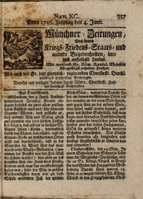 Münchner-Zeitungen, von denen Kriegs-, Friedens- und Staatsbegebenheiten, inn- und ausser Landes (Süddeutsche Presse) Freitag 4. Juni 1756