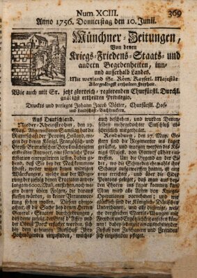 Münchner-Zeitungen, von denen Kriegs-, Friedens- und Staatsbegebenheiten, inn- und ausser Landes (Süddeutsche Presse) Donnerstag 10. Juni 1756