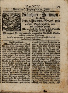 Münchner-Zeitungen, von denen Kriegs-, Friedens- und Staatsbegebenheiten, inn- und ausser Landes (Süddeutsche Presse) Freitag 11. Juni 1756