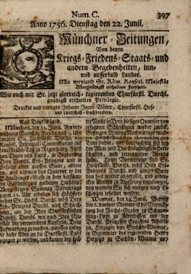 Münchner-Zeitungen, von denen Kriegs-, Friedens- und Staatsbegebenheiten, inn- und ausser Landes (Süddeutsche Presse) Dienstag 22. Juni 1756