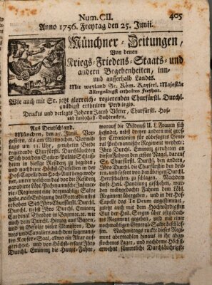 Münchner-Zeitungen, von denen Kriegs-, Friedens- und Staatsbegebenheiten, inn- und ausser Landes (Süddeutsche Presse) Freitag 25. Juni 1756