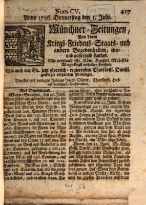 Münchner-Zeitungen, von denen Kriegs-, Friedens- und Staatsbegebenheiten, inn- und ausser Landes (Süddeutsche Presse) Donnerstag 1. Juli 1756