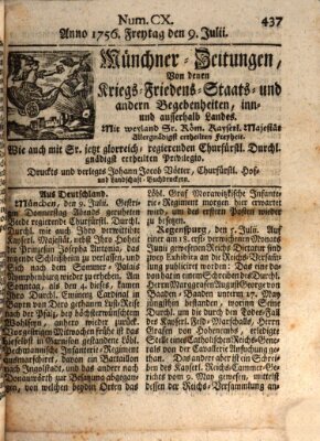 Münchner-Zeitungen, von denen Kriegs-, Friedens- und Staatsbegebenheiten, inn- und ausser Landes (Süddeutsche Presse) Freitag 9. Juli 1756