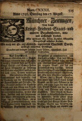 Münchner-Zeitungen, von denen Kriegs-, Friedens- und Staatsbegebenheiten, inn- und ausser Landes (Süddeutsche Presse) Dienstag 17. August 1756