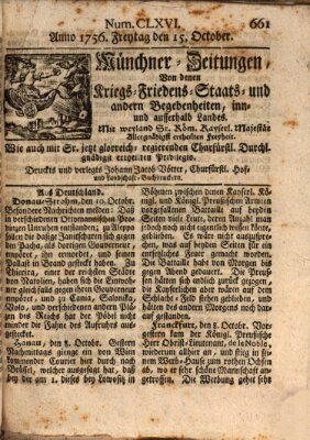 Münchner-Zeitungen, von denen Kriegs-, Friedens- und Staatsbegebenheiten, inn- und ausser Landes (Süddeutsche Presse) Freitag 15. Oktober 1756