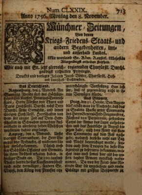 Münchner-Zeitungen, von denen Kriegs-, Friedens- und Staatsbegebenheiten, inn- und ausser Landes (Süddeutsche Presse) Montag 8. November 1756