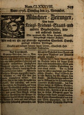 Münchner-Zeitungen, von denen Kriegs-, Friedens- und Staatsbegebenheiten, inn- und ausser Landes (Süddeutsche Presse) Dienstag 23. November 1756