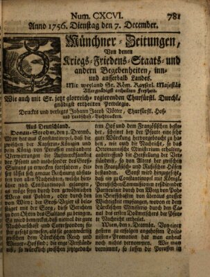 Münchner-Zeitungen, von denen Kriegs-, Friedens- und Staatsbegebenheiten, inn- und ausser Landes (Süddeutsche Presse) Dienstag 7. Dezember 1756