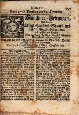 Münchner-Zeitungen, von denen Kriegs-, Friedens- und Staatsbegebenheiten, inn- und ausser Landes (Süddeutsche Presse) Dienstag 14. Dezember 1756