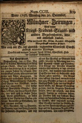 Münchner-Zeitungen, von denen Kriegs-, Friedens- und Staatsbegebenheiten, inn- und ausser Landes (Süddeutsche Presse) Montag 20. Dezember 1756