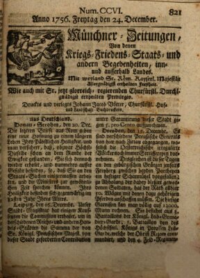 Münchner-Zeitungen, von denen Kriegs-, Friedens- und Staatsbegebenheiten, inn- und ausser Landes (Süddeutsche Presse) Freitag 24. Dezember 1756