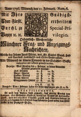 Münchner-Zeitungen, von denen Kriegs-, Friedens- und Staatsbegebenheiten, inn- und ausser Landes (Süddeutsche Presse) Mittwoch 11. Februar 1756