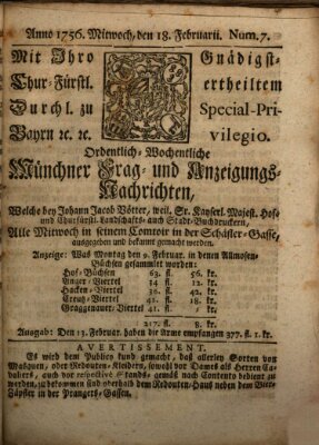 Münchner-Zeitungen, von denen Kriegs-, Friedens- und Staatsbegebenheiten, inn- und ausser Landes (Süddeutsche Presse) Mittwoch 18. Februar 1756