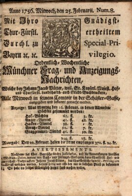 Münchner-Zeitungen, von denen Kriegs-, Friedens- und Staatsbegebenheiten, inn- und ausser Landes (Süddeutsche Presse) Mittwoch 25. Februar 1756