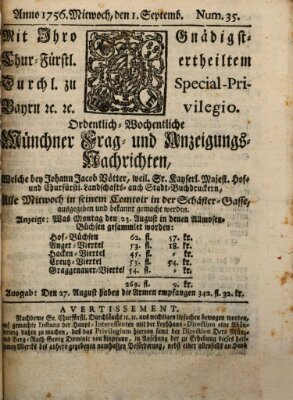 Münchner-Zeitungen, von denen Kriegs-, Friedens- und Staatsbegebenheiten, inn- und ausser Landes (Süddeutsche Presse) Mittwoch 1. September 1756