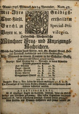 Münchner-Zeitungen, von denen Kriegs-, Friedens- und Staatsbegebenheiten, inn- und ausser Landes (Süddeutsche Presse) Mittwoch 24. November 1756