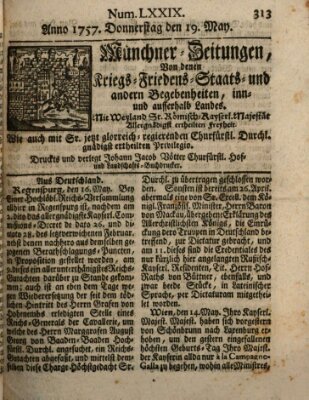 Münchner-Zeitungen, von denen Kriegs-, Friedens- und Staatsbegebenheiten, inn- und ausser Landes (Süddeutsche Presse) Donnerstag 19. Mai 1757