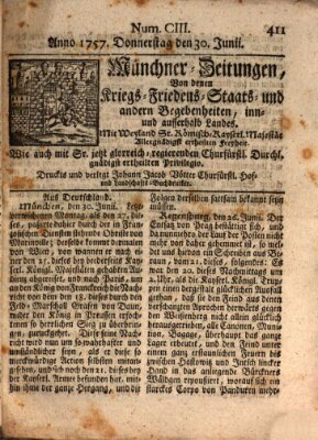 Münchner-Zeitungen, von denen Kriegs-, Friedens- und Staatsbegebenheiten, inn- und ausser Landes (Süddeutsche Presse) Donnerstag 30. Juni 1757