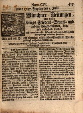 Münchner-Zeitungen, von denen Kriegs-, Friedens- und Staatsbegebenheiten, inn- und ausser Landes (Süddeutsche Presse) Freitag 1. Juli 1757