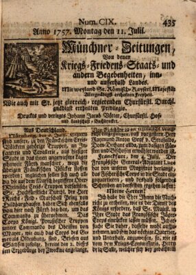 Münchner-Zeitungen, von denen Kriegs-, Friedens- und Staatsbegebenheiten, inn- und ausser Landes (Süddeutsche Presse) Montag 11. Juli 1757