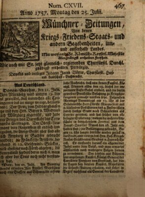 Münchner-Zeitungen, von denen Kriegs-, Friedens- und Staatsbegebenheiten, inn- und ausser Landes (Süddeutsche Presse) Montag 25. Juli 1757