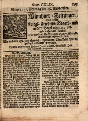 Münchner-Zeitungen, von denen Kriegs-, Friedens- und Staatsbegebenheiten, inn- und ausser Landes (Süddeutsche Presse) Montag 19. September 1757