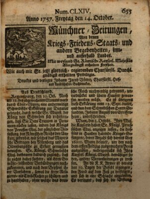 Münchner-Zeitungen, von denen Kriegs-, Friedens- und Staatsbegebenheiten, inn- und ausser Landes (Süddeutsche Presse) Freitag 14. Oktober 1757