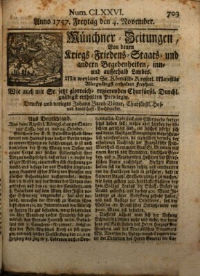 Münchner-Zeitungen, von denen Kriegs-, Friedens- und Staatsbegebenheiten, inn- und ausser Landes (Süddeutsche Presse) Freitag 4. November 1757