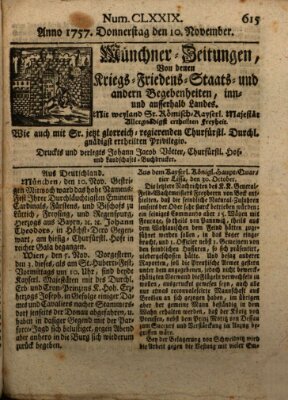 Münchner-Zeitungen, von denen Kriegs-, Friedens- und Staatsbegebenheiten, inn- und ausser Landes (Süddeutsche Presse) Donnerstag 10. November 1757