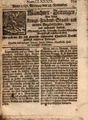 Münchner-Zeitungen, von denen Kriegs-, Friedens- und Staatsbegebenheiten, inn- und ausser Landes (Süddeutsche Presse) Montag 28. November 1757