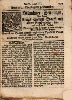 Münchner-Zeitungen, von denen Kriegs-, Friedens- und Staatsbegebenheiten, inn- und ausser Landes (Süddeutsche Presse) Montag 5. Dezember 1757