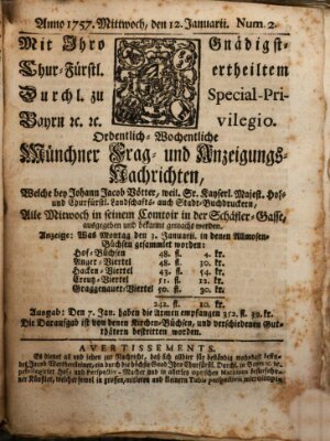 Münchner-Zeitungen, von denen Kriegs-, Friedens- und Staatsbegebenheiten, inn- und ausser Landes (Süddeutsche Presse) Mittwoch 12. Januar 1757